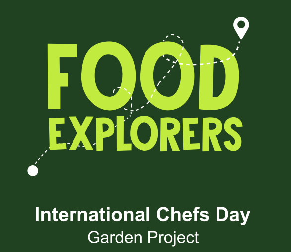 Food Explorers International Chefs Day Garden Project Toolkit, showcasing resources for culinary gardening and exploration.